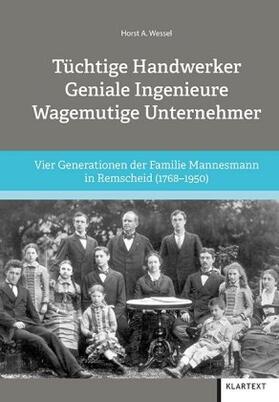 Wessel, H: Tüchtige Handwerker - Geniale Ingenieure - Wagemu