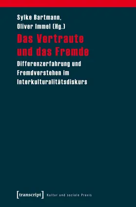 Das Vertraute und das Fremde