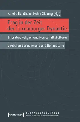Prag in der Zeit der Luxemburger Dynastie