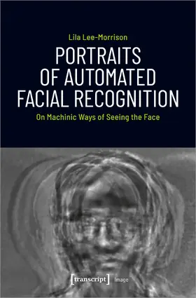 Portraits of Automated Facial Recognition