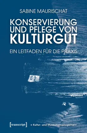 Konservierung und Pflege von Kulturgut