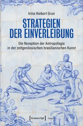 Strategien der Einverleibung