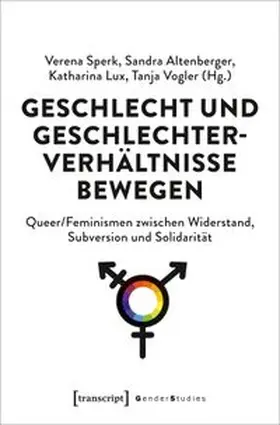 Geschlecht und Geschlechterverhältnisse bewegen