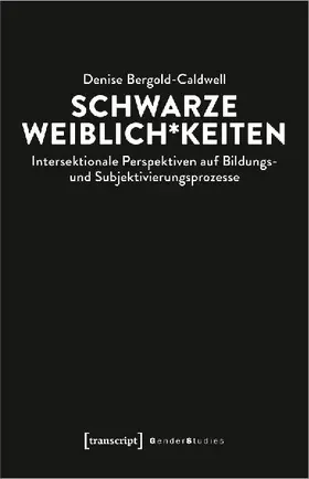 Schwarze Weiblich*keiten