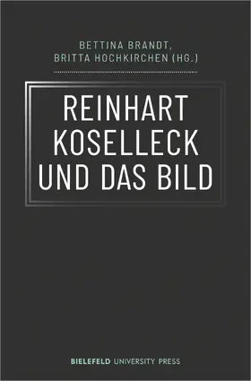 Reinhart Koselleck und das Bild