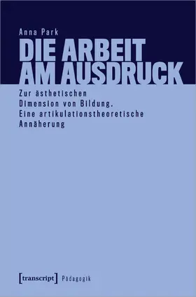 Die Arbeit am Ausdruck