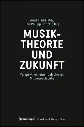 Musiktheorie und Zukunft