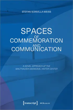 Spaces of Commemoration and Communication