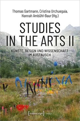 Studies in the Arts II – Künste, Design und Wissenschaft im Austausch