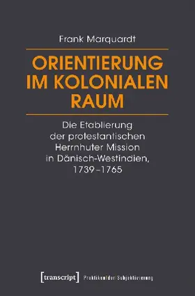 Orientierung im kolonialen Raum