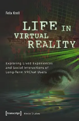 Life in Virtual Reality