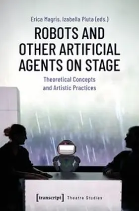 Robots and Other Artificial Agents on Stage
