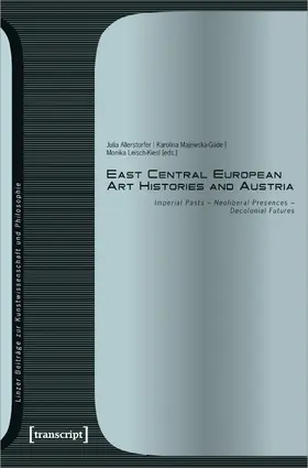East Central European Art Histories and Austria