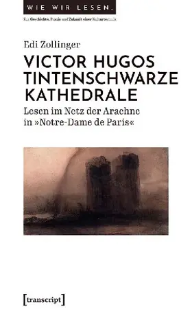 Victor Hugos tintenschwarze Kathedrale