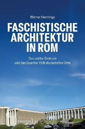 Faschistische Architektur in Rom