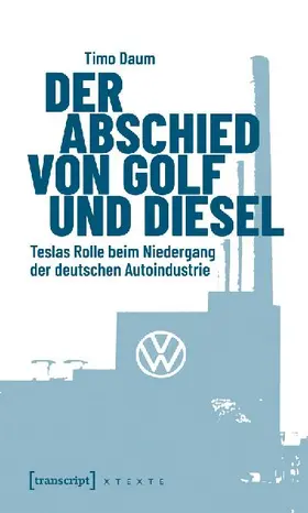 Der Abschied von Golf und Diesel