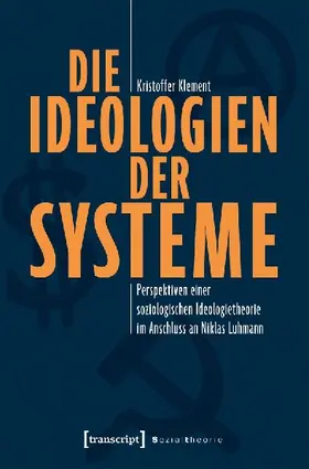Die Ideologien der Systeme