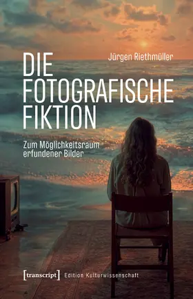 Die fotografische Fiktion