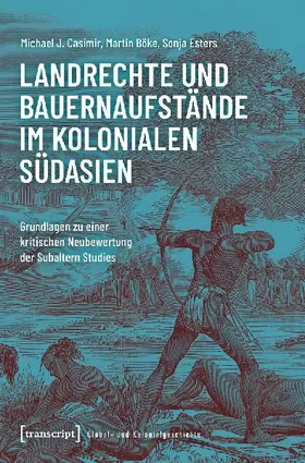 Landrechte und Bauernaufstände im kolonialen Südasien