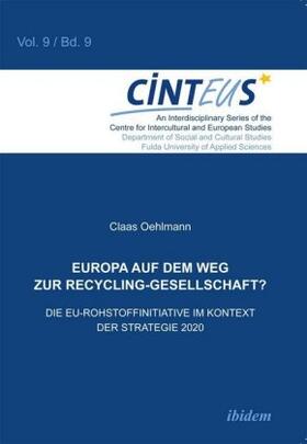 Europa auf dem Weg zur Recycling-Gesellschaft?. Die EU-Rohstoffinitiative im Kontext der Strategie Europa2020