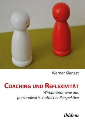 Coaching und Reflexivität. Wirkphänomene aus personalwirtschaftlicher Perspektive