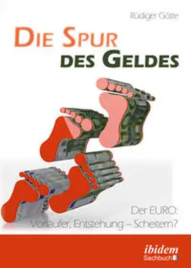 Die Spur des Geldes. Der EURO