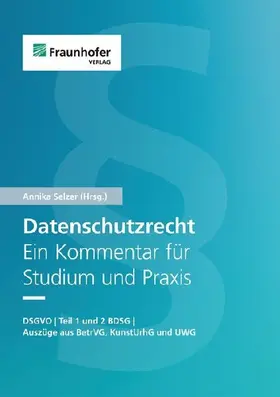 Datenschutzrecht. Ein Kommentar für Studium und Praxis