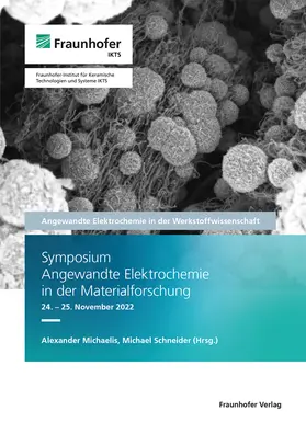 Symposium Angewandte Elektrochemie in der Materialforschung 24./25. November 2022