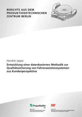Entwicklung einer datenbasierten Methodik zur Qualitätssicherung von Fahrerassistenzsystemen aus Kundenperspektive.