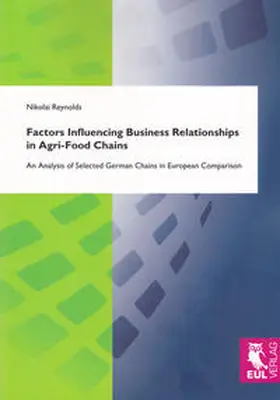 Factors Influencing Business Relationships in Agri-Food Chains