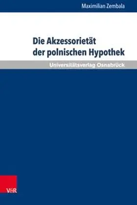 Die Akzessorietät der polnischen Hypothek
