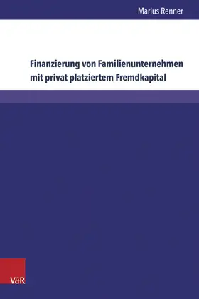 Finanzierung von Familienunternehmen mit privat platziertem Fremdkapital