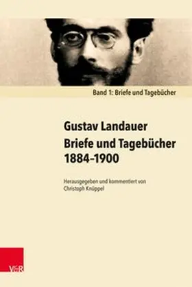 Briefe und Tagebücher 1884-1900