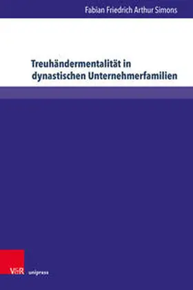 Treuhändermentalität in dynastischen Unternehmerfamilien