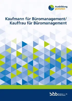 Kaufmann für Büromanagement Kauffrau für Büromanagement