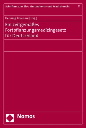 Ein zeitgemäßes Fortpflanzungsmedizingesetz für Deutschland
