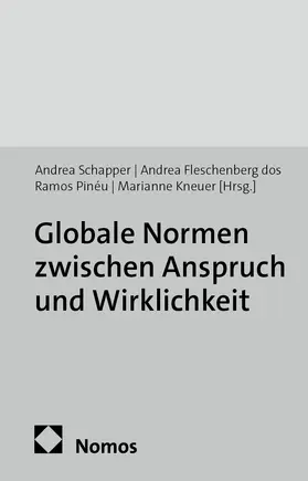Globale Normen zwischen Anspruch und Wirklichkeit