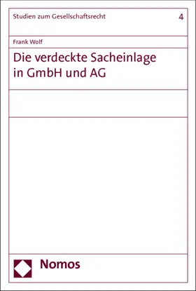 Die verdeckte Sacheinlage in GmbH und AG