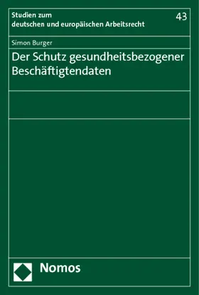 Der Schutz gesundheitsbezogener Beschäftigtendaten