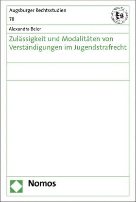 Zulässigkeit und Modalitäten von Verständigungen im Jugendstrafrecht