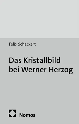 Das Kristallbild bei Werner Herzog