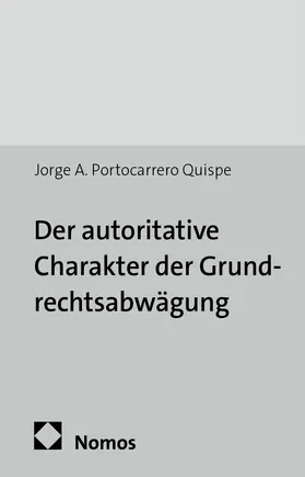 Der autoritative Charakter der Grundrechtsabwägung