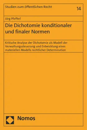 Die Dichotomie konditionaler und finaler Normen