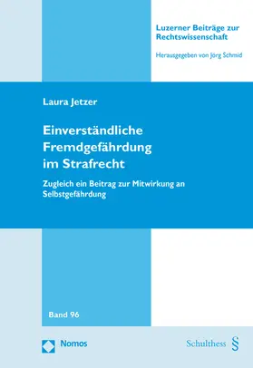 Einverständliche Fremdgefährdung im Strafrecht