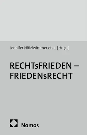RECHTsFRIEDEN - FRIEDENsRECHT