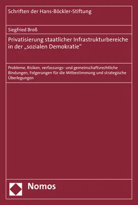 Privatisierung staatlicher Infrastrukturbereiche in der "sozialen Demokratie"