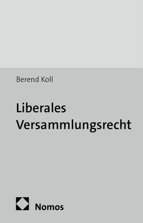 Liberales Versammlungsrecht