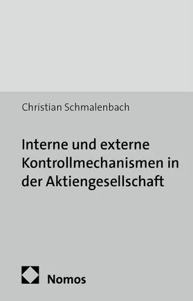 Interne und externe Kontrollmechanismen in der Aktiengesellschaft