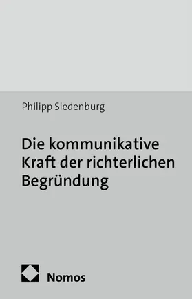 Die kommunikative Kraft der richterlichen Begründung