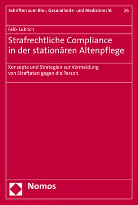 Strafrechtliche Compliance in der stationären Altenpflege